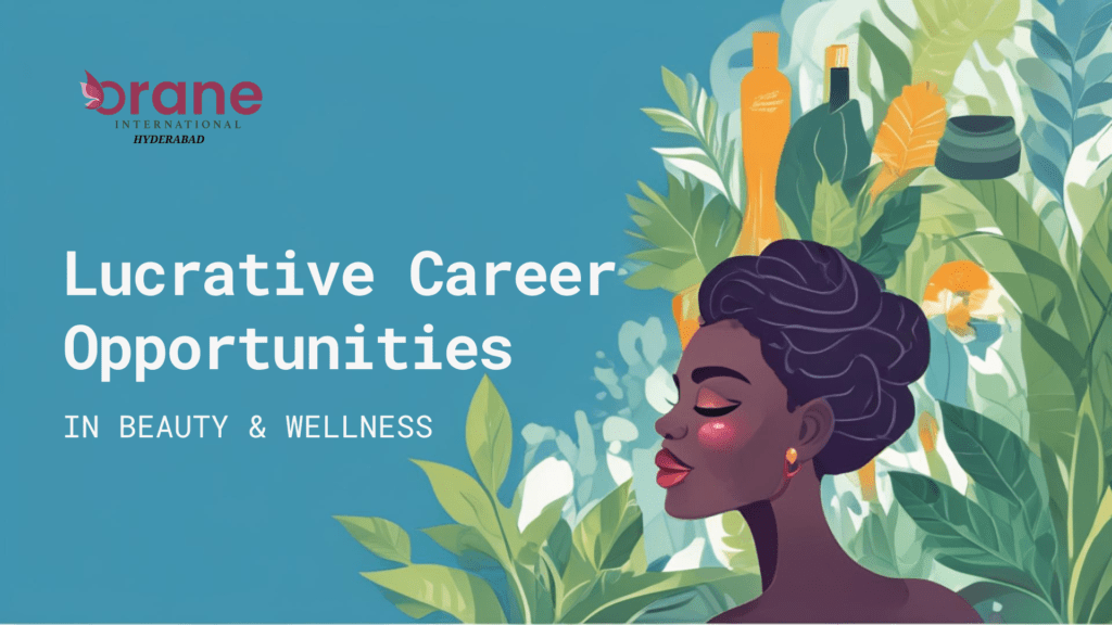 Beautician course career oppurtunities - Orane International Hyderabad